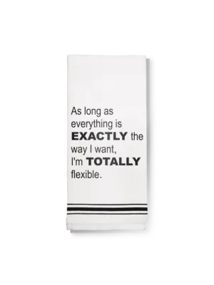 Towel- I'm Totally Flexible